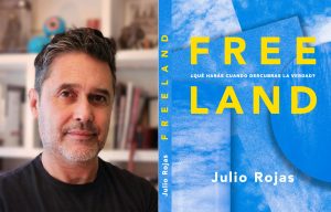 FREELAND: Julio Rojas lanza nuevo libro cargado de ciencia ficción